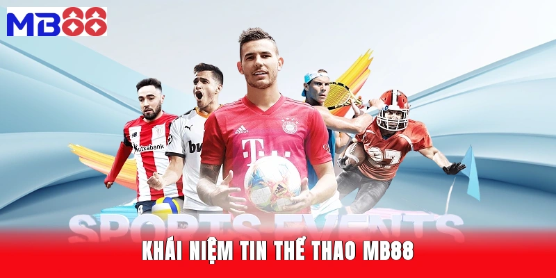 Khái niệm tin thể thao MB88