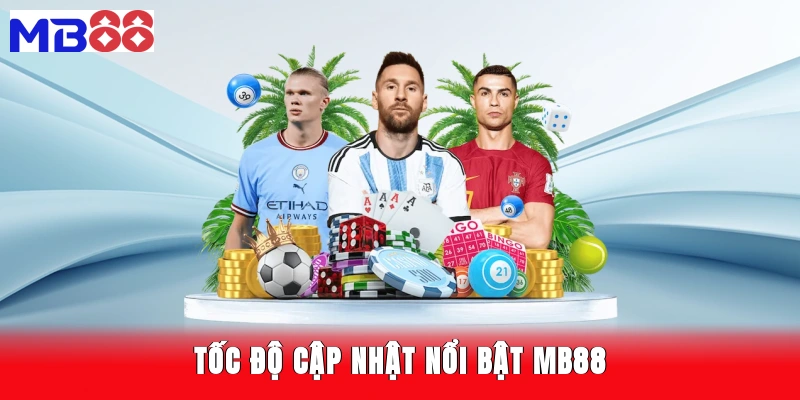 Tốc độ cập nhật nổi bật MB88